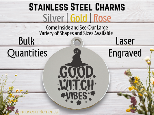 Good Witch Vibes | Engraved Stainless Steel Charm