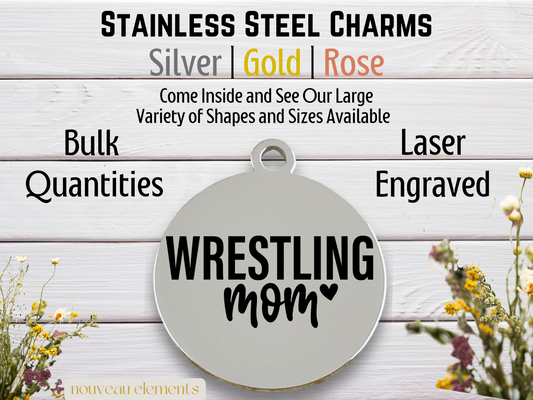 Wrestling Mom | Laser Engraved Stainless Steel Charm