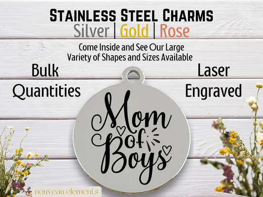 Mom of Boys | Laser Engraved Stainless Steel Charm