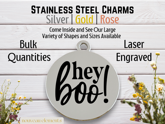 Hey Boo! | Laser Engraved Stainless Steel Charm