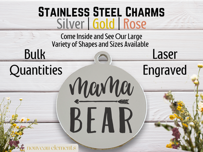 Mama Bear | Laser Engraved Stainless Steel Charm