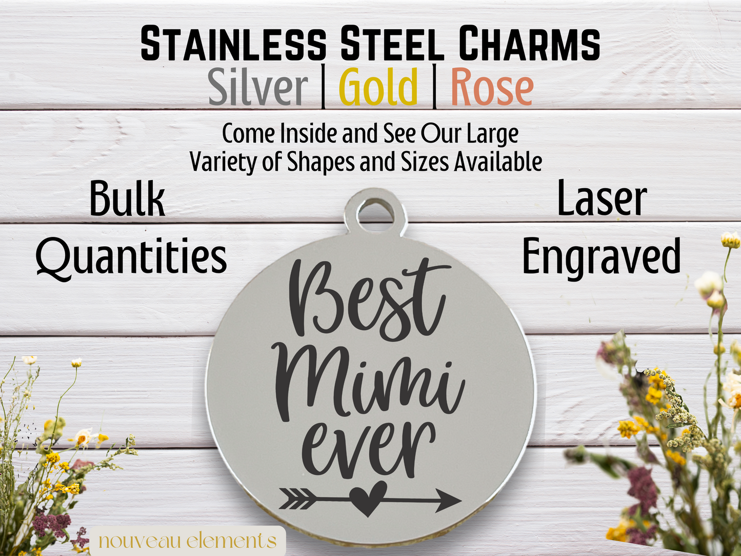 Best Mimi Ever | Laser Engraved Stainless Steel Charm