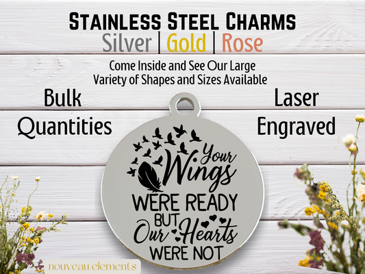 Your Wings Were Ready | Laser Engraved Stainless Steel Charm