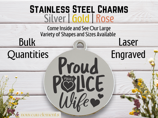 Proud Police Wife | Laser Engraved Stainless Steel Charm