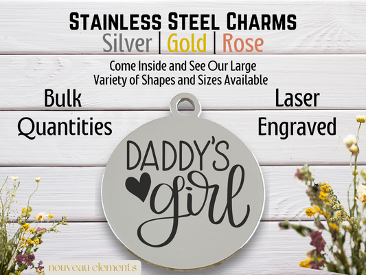 Daddy's Girl | Laser Engraved Stainless Steel Charm