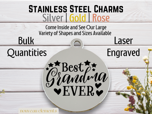 Best Grandma Ever | Laser Engraved Stainless Steel Charm