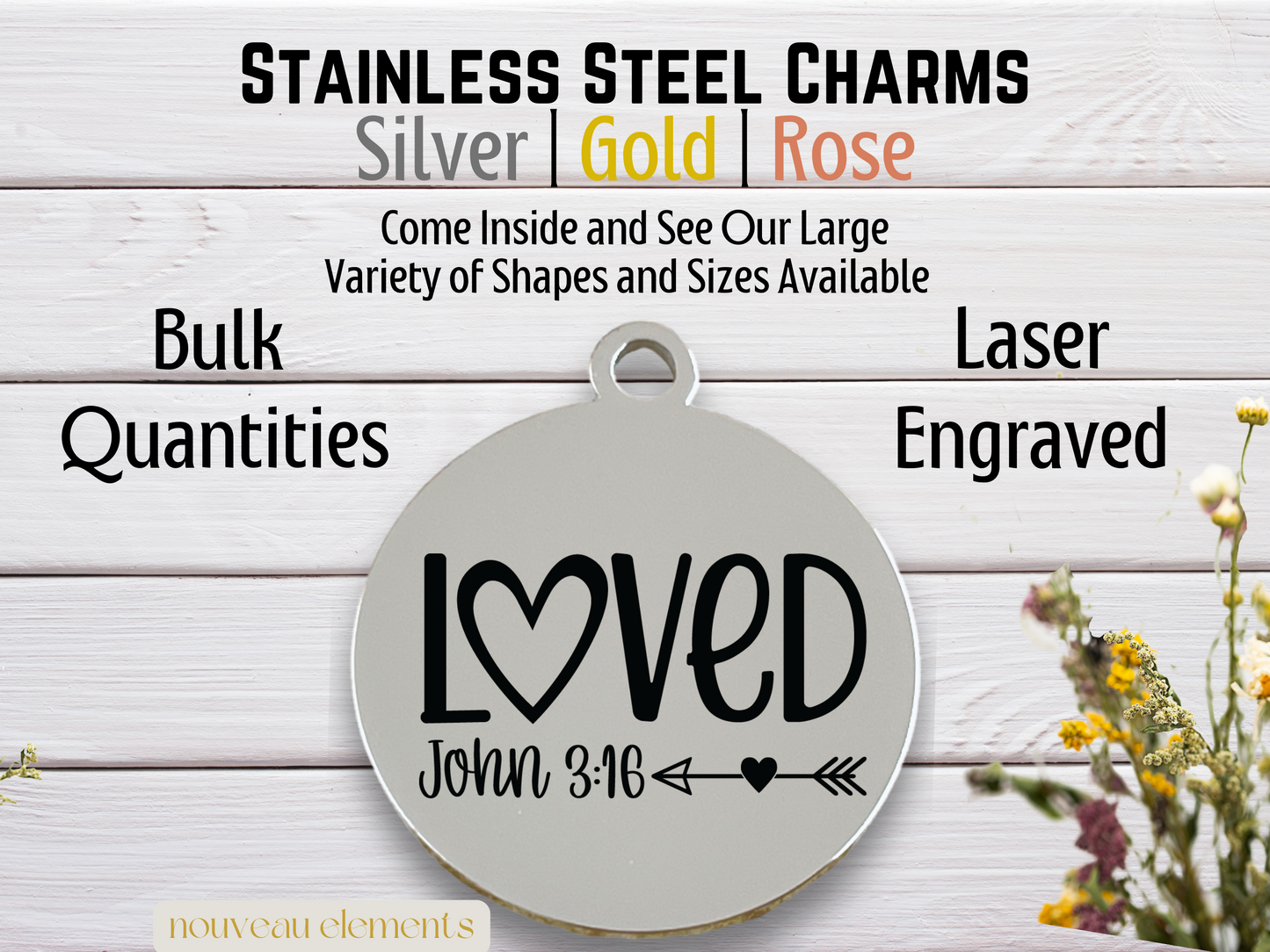 Loved | Laser Engraved Stainless Steel Charm