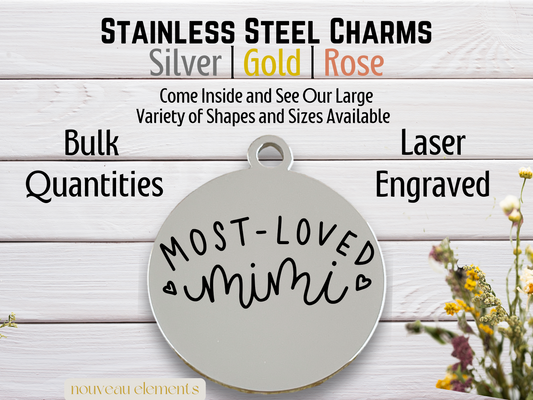 Most Loved Mimi | Laser Engraved Stainless Steel Charm