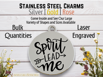 Spirit Lead Me | Laser Engraved Stainless Steel Charm