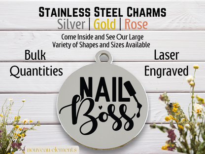 Nail Boss | Laser Engraved Stainless Steel Charm