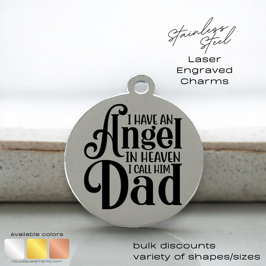 Angel in Heaven I Call Him Dad | Laser Engraved Stainless Steel Charm