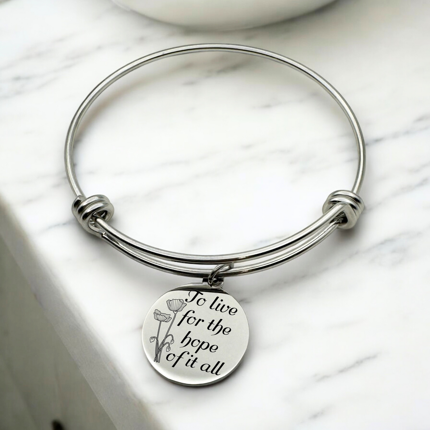 To Live for the Hope of it all Stainless Steel Bangle Bracelet