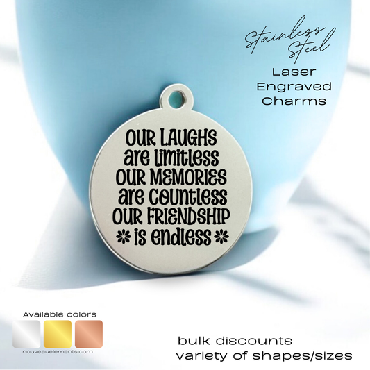 Endless Friendship | Laser Engraved Stainless Steel Charm