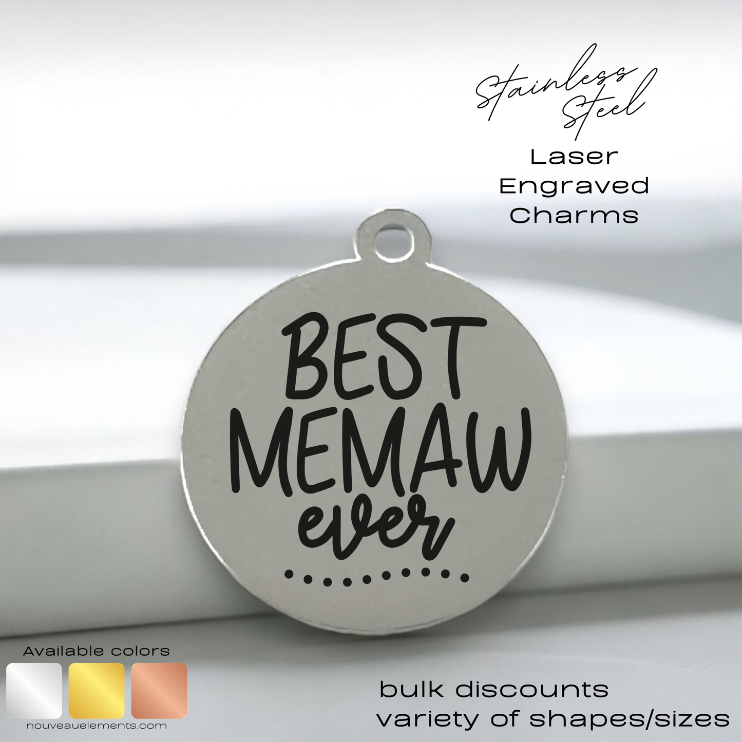 Best Memaw Ever | Laser Engraved Stainless Steel Charm