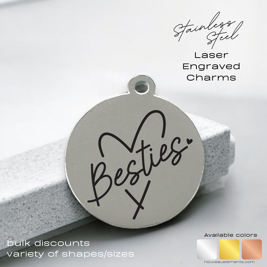 Besties | Engraved Stainless Steel Charm