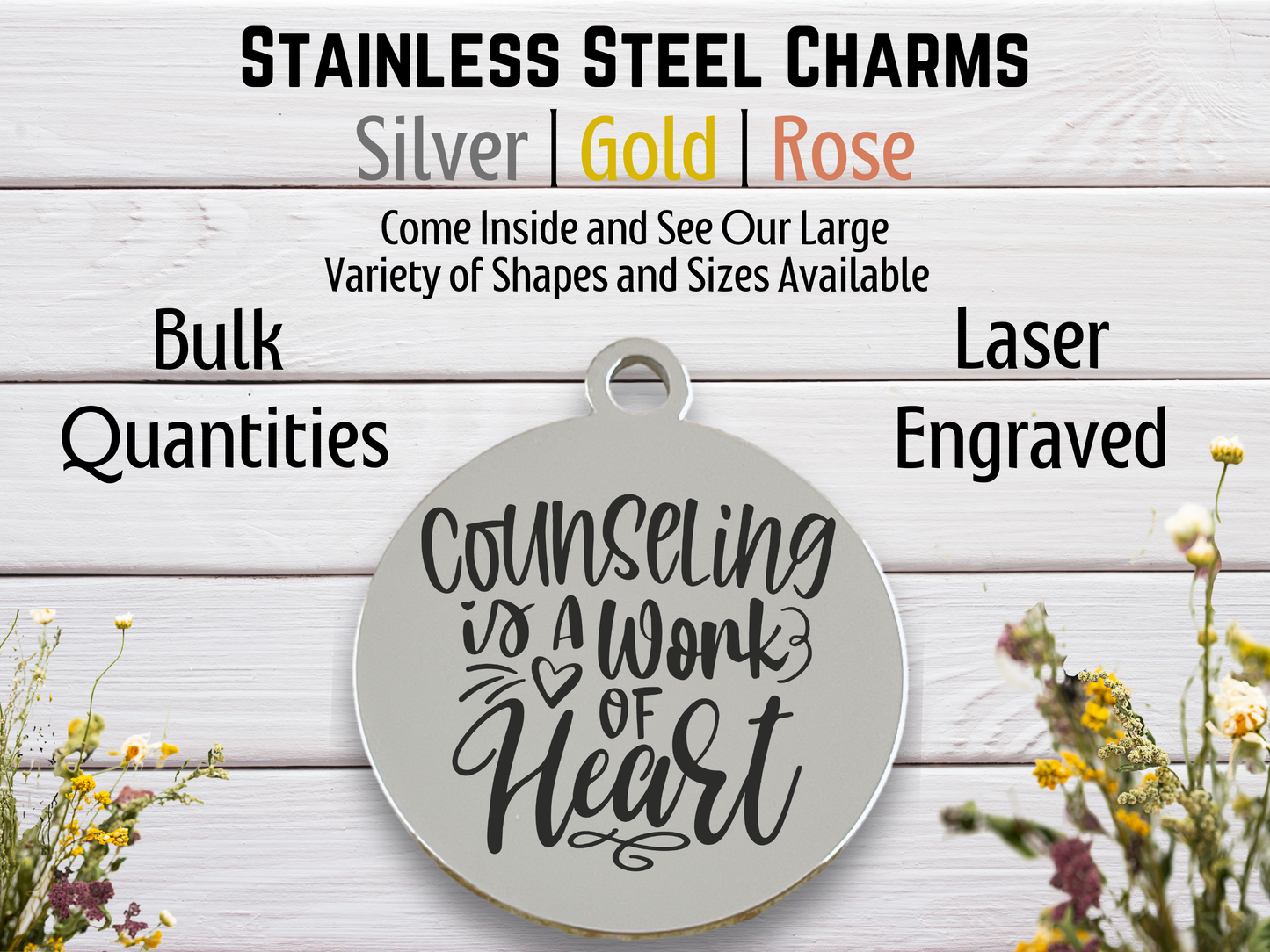 Counseling is a Work of Heart | Laser Engraved Stainless Steel Charm