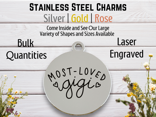 Most Loved Gigi | Laser Engraved Stainless Steel Charm